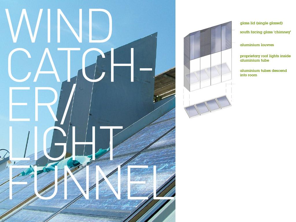 Located on the apex of the roof, above the central void over the staircase, the windcatcher provides secure passive cooling and ventilation.