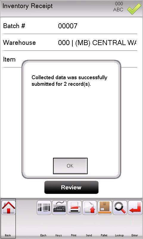 Send data collected The Send button at the item prompt should be pressed when all items have been collected.