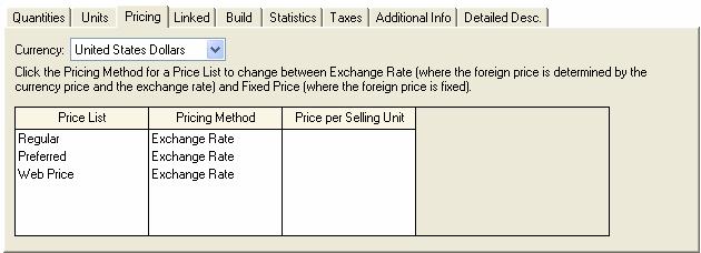 Click the Pricing tab and fill in the information. You can also add and edit prices using Update Price Lists. For more information, see the next section Create and Maintain Price Lists.