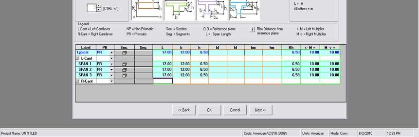 FIGURE 3.1-4 Click Next on the bottom line to open the next input screen. 3.1.2.2 Enter Support Geometry (Fig. 3.1-5) This screen is used to input column /wall heights, widths and depths.