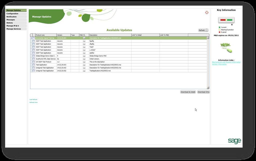 SAGE ADVISOR UPDATE ENHANCEMENTS Sage 100 ERP 2013 provides several enhancements and updates to Sage Advisor capabilities, and enables self-service management of Product Updates.