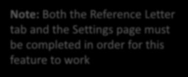 Note: Both the Reference Letter tab and the Settings page must be