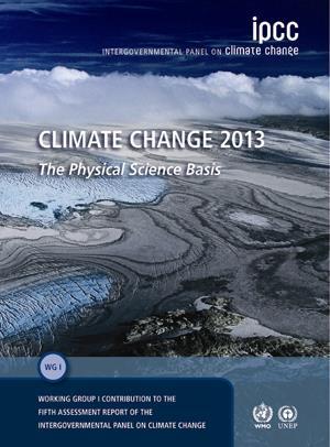 Climate science: the findings Intergovernmental Panel on Climate