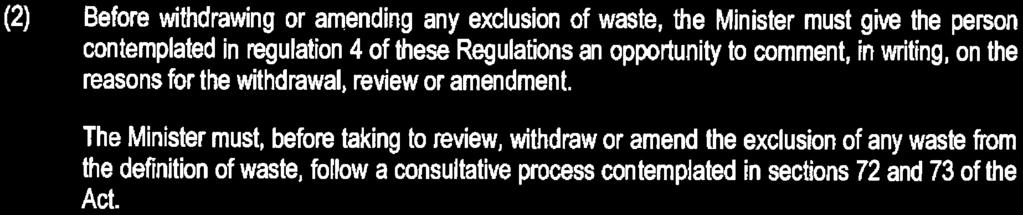(a) review any exclusion of waste from the definition of Regulations; or withdraw such exclusion of waste or amend the exclusion of waste, or any part thereof, (2) Before withdrawing or amending any