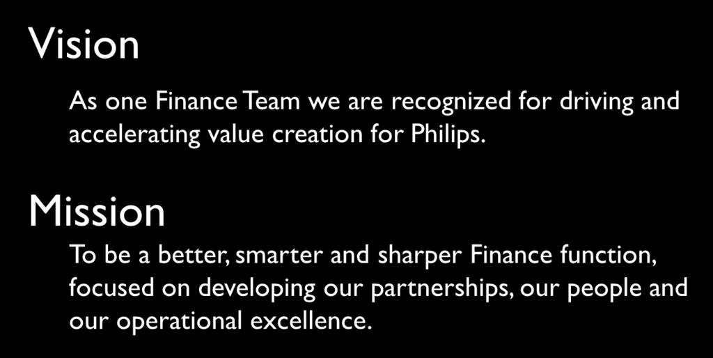 Accordingly, Philips Finance is also on a transformation journey To.