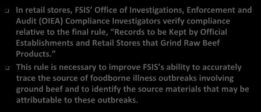 Grinding Records/Logs In retail stores, FSIS Office of Investigations,
