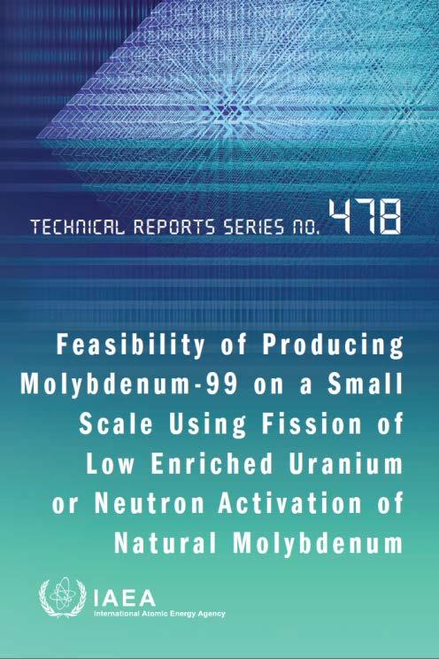 Activities on 99 Mo Small-scale, non-heu production of 99 Mo A coordinated research project (CRP) on Developing Techniques for Small Scale Indigenous Molybdenum-99 Production Using LEU Fission or