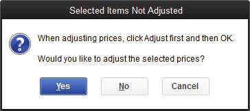 Lesson 5 QuickBooks Premier 2013 Level 2 5 Click OK to set the custom price. If the following warning screen is displayed, click No.