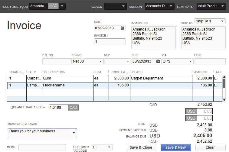 Working with Foreign Currencies Lesson 5 The amounts on this invoice are in US dollars; however the CAD equivalent at the rate shown on the invoice is also displayed. 4 Click Save & Close.