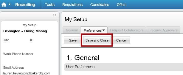 To save your preferences, scroll to the top of the page and click Save and Close. 8.