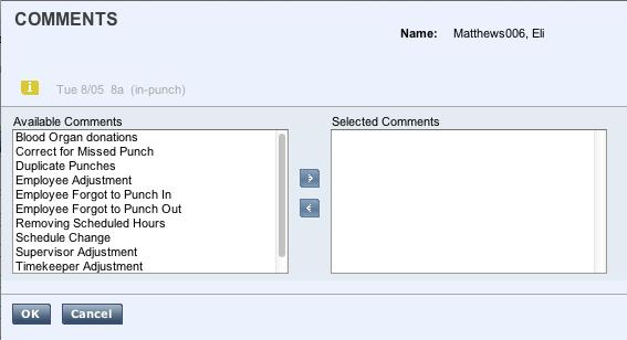 Adding Comments For Time Entered 2. The Comments dialog box appears. Available comments are shown on the left. 2 3.