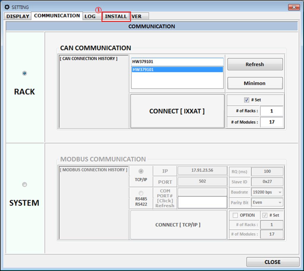 Figure 2-96: Communication Install Window 4. In INSTALL tab, select [SYSTEM] (1). And select the appropriate Device HW number and click CONNECT (2).