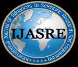 International Journal of Advances in Scientific Research and Engineering (ijasre) E-ISSN : 2454-8006 DOI: http://dx.doi.org/10.7324/ijasre.2017.32565 Vol.