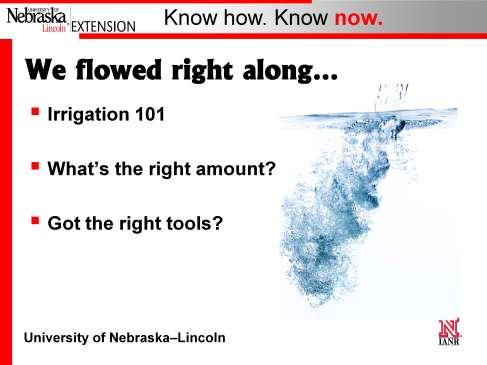 Now you should. Define and understand basic irrigation terminology. Become familiar with problems associated with under or over-irrigating crops.