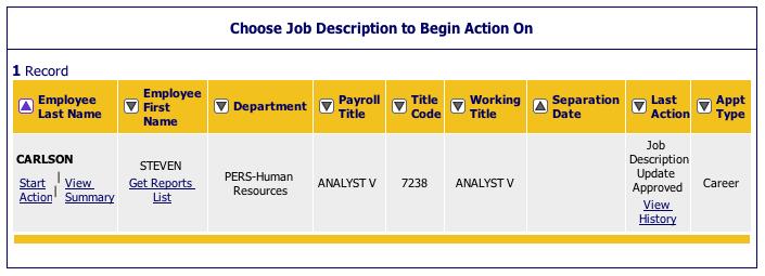 The new action you will begin is Reclassify a Job Description. Click on it to continue. 5. You are then taken to a Search page.