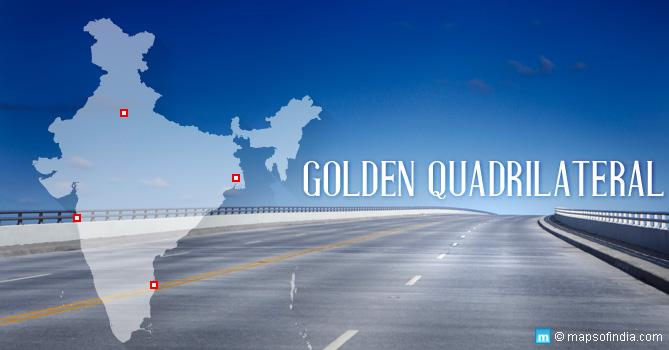Golden Quadrilateral (NHAI) Connecting Chennai, Kolkata, Delhi & Mumbai Encouragement to