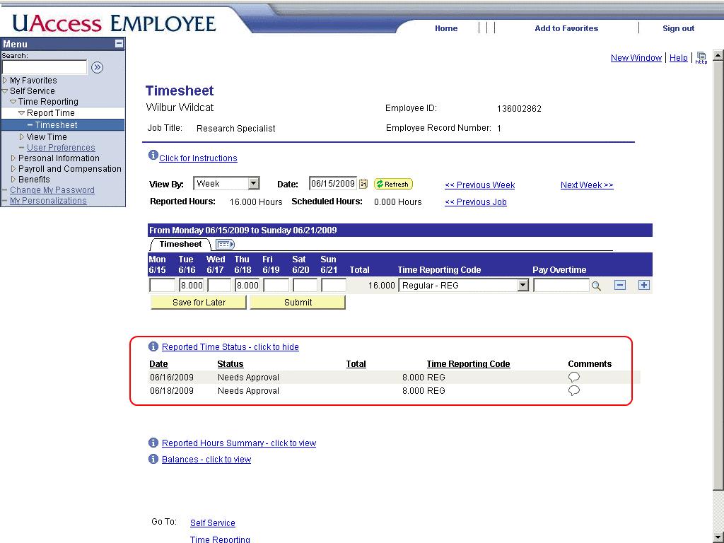 22. The status for your reported time on your second job has updated to Needs Approval.