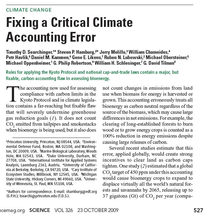 Bioenergy is not inherently climate neutral Searchinger, et al, Critical Climate Accounting Error (2009): Policies have wrongly assumed all biomass-based energy is carbon-neutral.