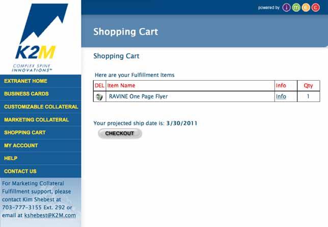 Marketing Shopping Cart Collateral Fulfillment Center To view the items in your cart, navigate to the left menu bar and click the Shopping Cart tab.