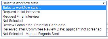 The following are the Workflow Options that are available for the Search Manager to select for either all applicants or per applicant: Request Initial Interview can be phone,
