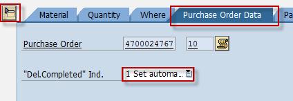 In the Detail Data Area,, choose Purchase Order Data tab and make the following entries as applicable: Del. Completed Ind.