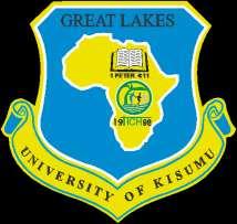 GREAT LAKES UNIVERSITY OF KISUMU, P.O BOX 2224-40100, KISUMU-KENYA.
