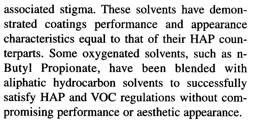 associated stigma. These solvents have demonstrated coatings performance and appearance characteristics equal to that of their HAP counterparts.