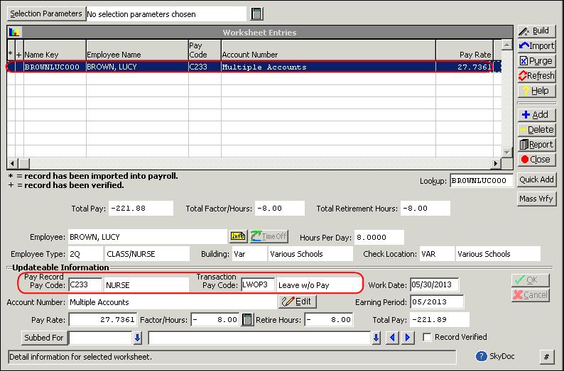 Processing Leave Without Pay Verifying the Payroll Worksheet Detail Entries You can go to Payroll Worksheets to make sure the LWOP transaction was created.