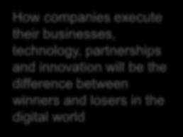 The evolution to IoE How companies execute their businesses, technology, partnerships and innovation will be the difference