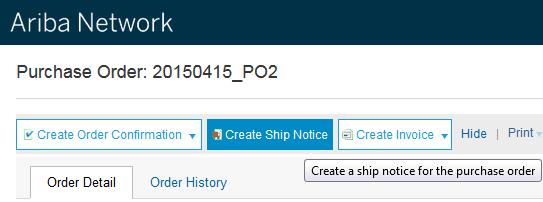 Create Ship Notice 1. Create Ship Notice using your Ariba account once items were shipped. Multiple ship notices per purchase order might be sent. Click the Create Ship Notice button. 2.