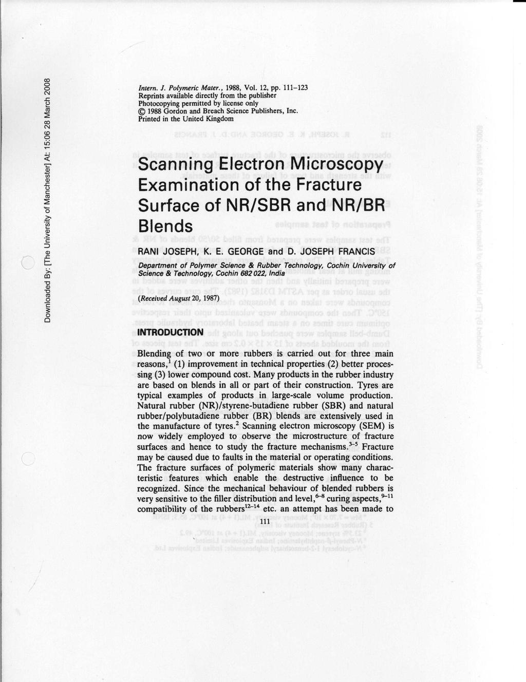 Intern. J. Polymeric Mater., 1988, Vol. 12, pp. 111-123 Reprints available directly from the publisher Photocopying permitted by license only Q 1988 Gordon and Breach Science Publishers, Inc.