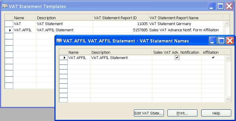 Trial Balance and Affiliation In the Sales VAT Adv. Notif. Card window, the Affiliation field on the Affiliation tab must include a check mark for the corresponding Sales VAT Adv. Notif. card.