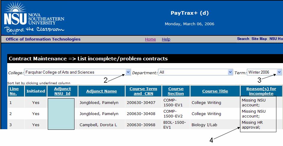 List Incomplete/Problem Contracts Procedure Procedure: Click the drop down menu on main menu and select Payment Type (See figure below) 1.
