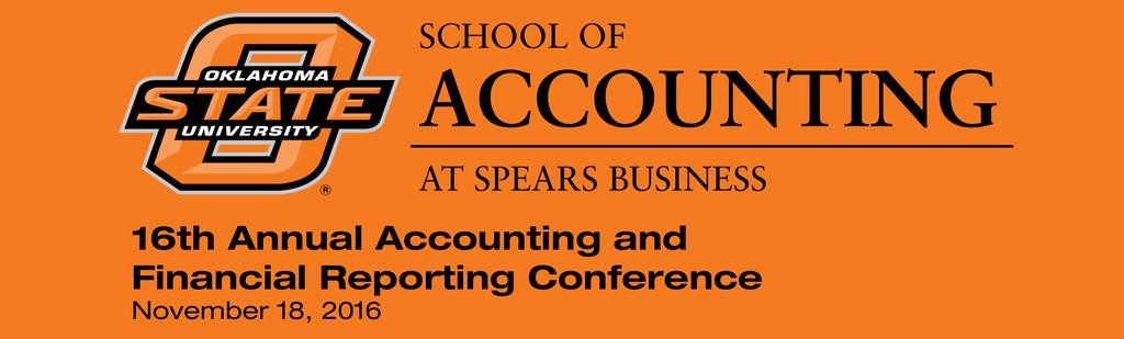 16TH ANNUAL ACCOUNTING AND FINANCIAL REPORTING CONFERENCE Downtown DoubleTree Hotel, Tulsa, OK November 18, 2016 Benefits Receive 8 registrations to attend the Conference on November 18, 2016.