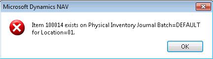 Error message: Note: ADCS and VOX will respect these warning or error setting. Creating and Posting Warehouse Physical Inventory Journal Entries 1.