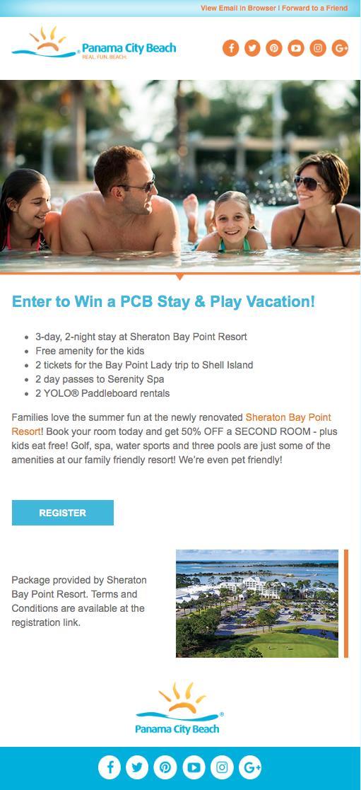 PCB Consumer Sweepstakes Highlights: Reach users through PCB s database of dedicated and avid fans of the destination Opportunity: PCB will send a custom email to their database on behalf of a