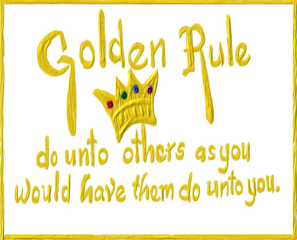 What does the golden rule say?
