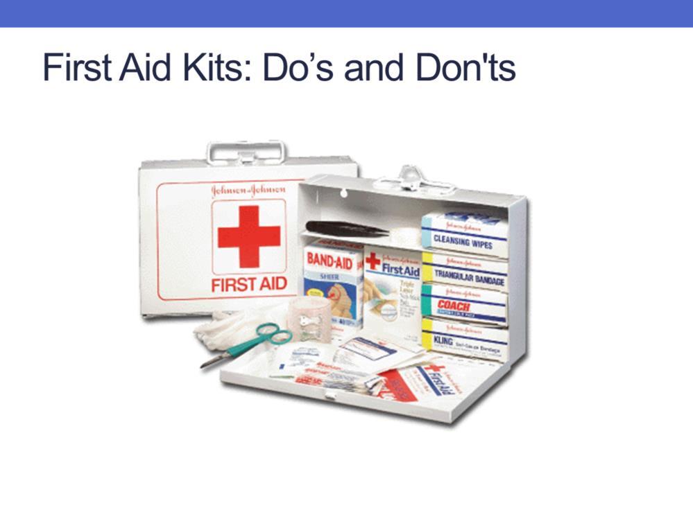 A common first aid kit is usually