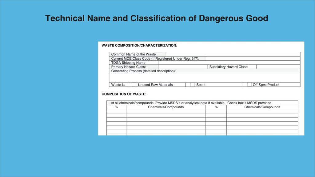 Technical Name of Dangerous Goods MOE Class Code, TGDA Shipping Name, UN Number Primary and Subsidiary Hazard Class and the Generating