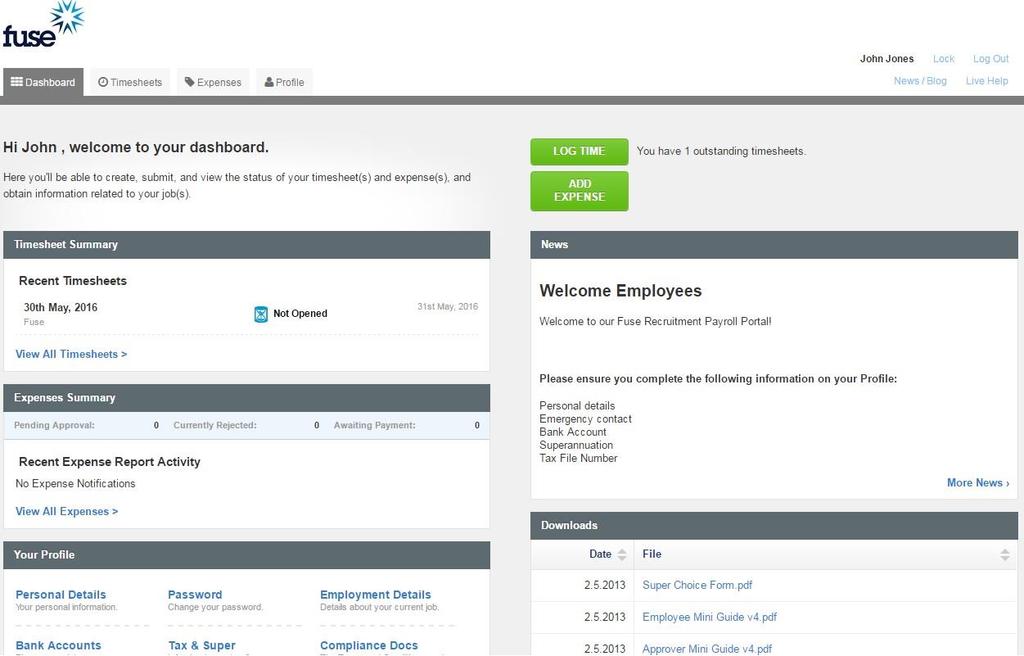 The Dashboard layout looks like this: You will need to set up your profile in the section where your personal and employment details are kept.