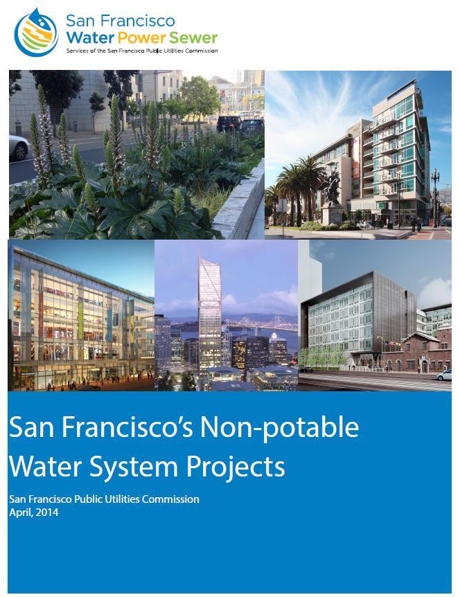 San Francisco Non-potable Projects 34 Projects since program inception SFPUC