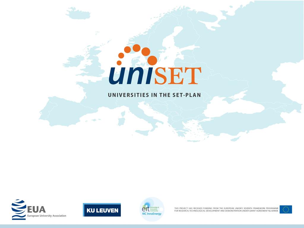 UNI-SET - Mobilising the research, innovation and educational capacities of Europe s universities in the SET-Plan Insights into the future energy labour market 25 February 2015 Prof. dr. ir.