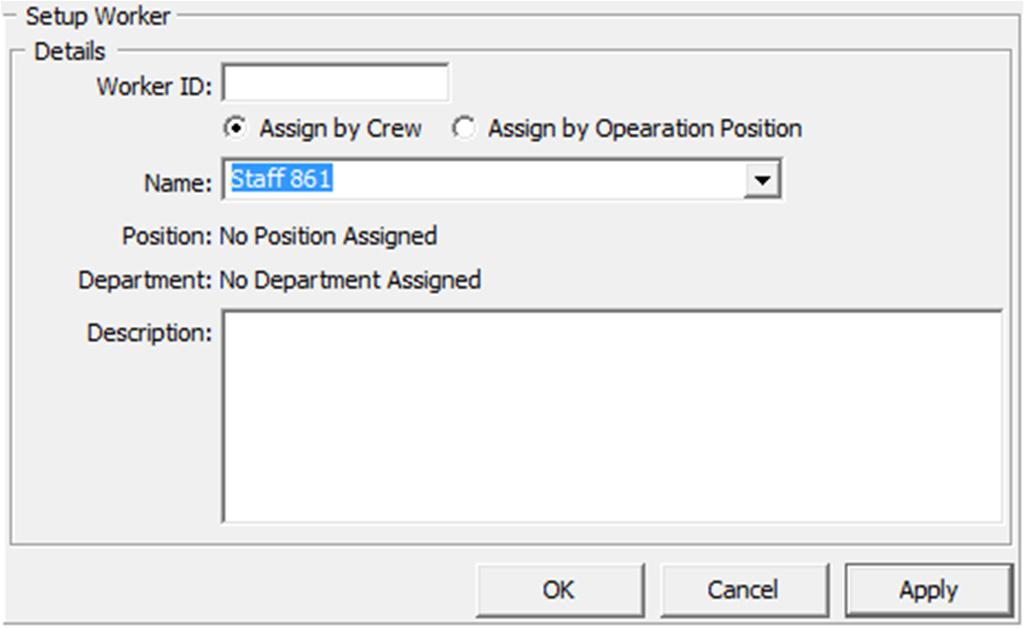Figure 1-4 - Worker assignment by Crew or Operation Position 5.
