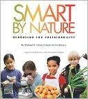 Page 4 Smart by Nature: Schooling for Sustainability What would a green school or an eco-schooling curriculum look like?