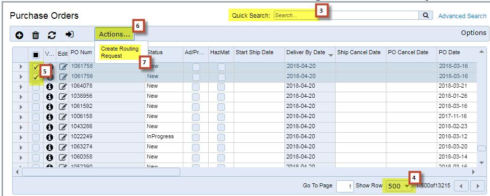 Search on Purchase Order number in Quick Search or Click in Quick Search box and hit enter to get a list of all Purchase Orders. 4.