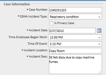 Case information Add Case Number (required). Choose the OSHA Incident Type from the drop-down (required). Is Privacy Case (optional).
