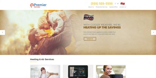 Sleek New Designs, Enhanced Features and Reporting Plus Top-Notch Customer Service What is Ruud WebSuite? Web-savvy customers search online for everything, including HVAC contractors.