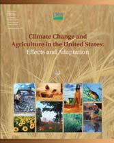 Climate Change and Agriculture: Effects and Adaptation Regional State Assessments Changing Climate,