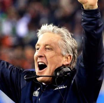 HEAD COACH OF SEATTLE SEAHAWKS PETE CARROLL Our job is to help people be the best they can be.