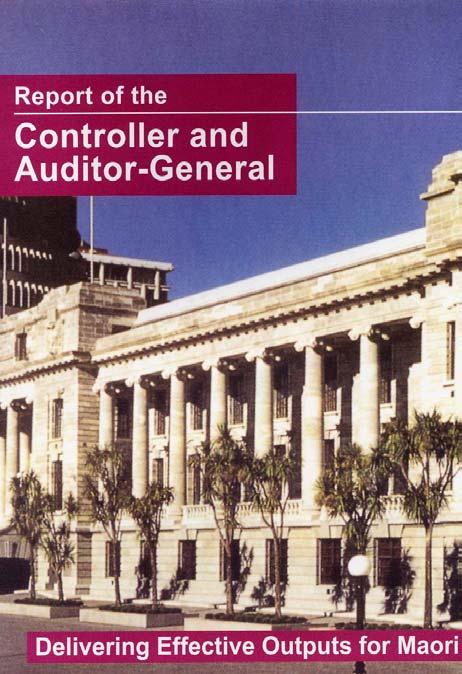 Existing audit models Auditor-General (1998): Delivering Effective Outputs for Maori Expectations /
